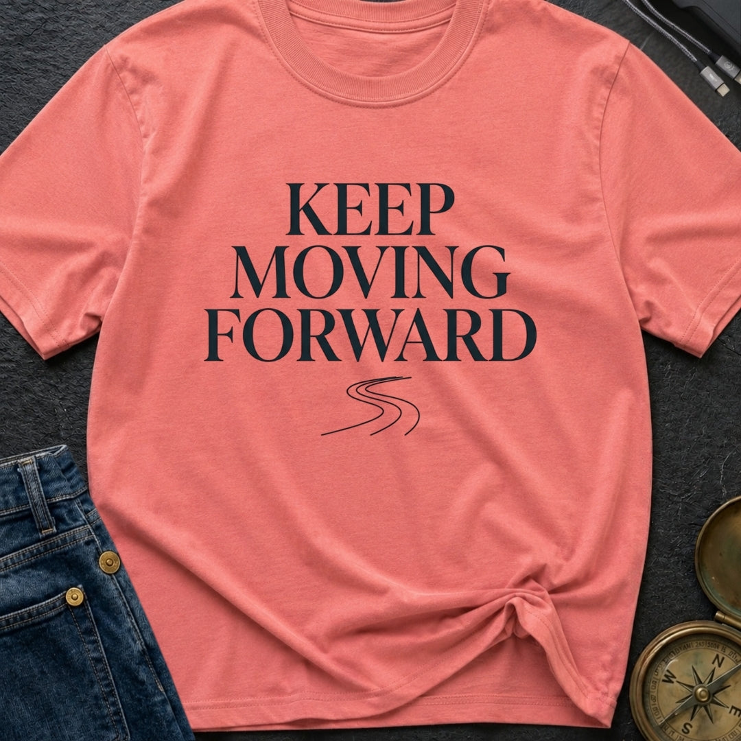 Keep Moving Forward - T-Shirt