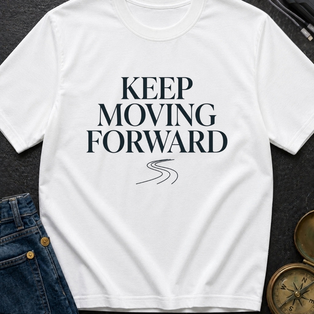 Keep Moving Forward - T-Shirt