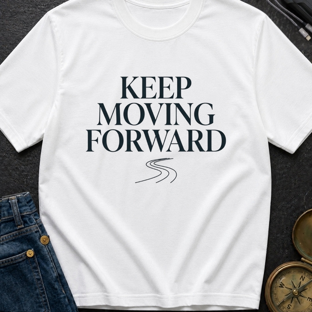 Keep Moving Forward - T-Shirt