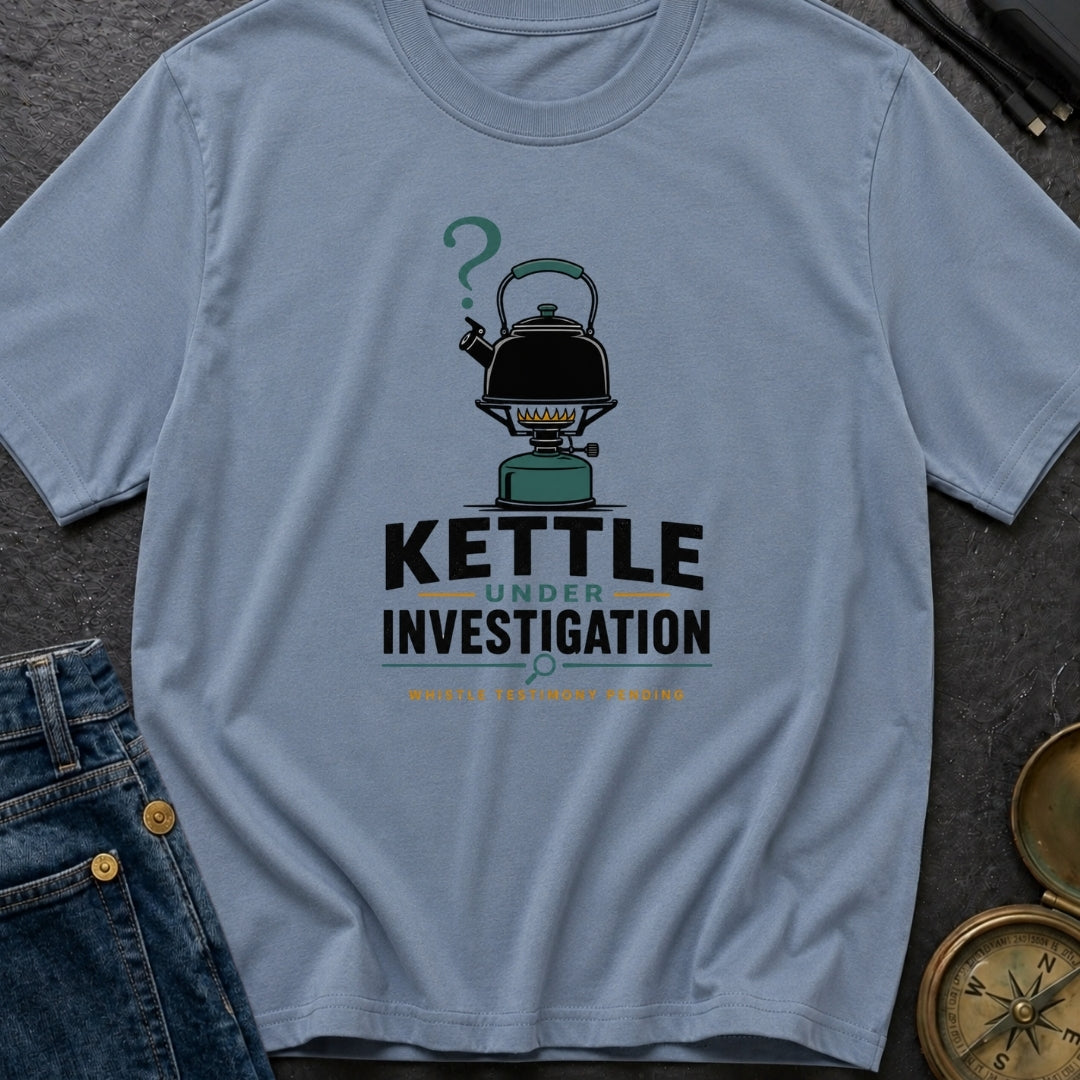 Kettle Under Investigation - T-Shirt