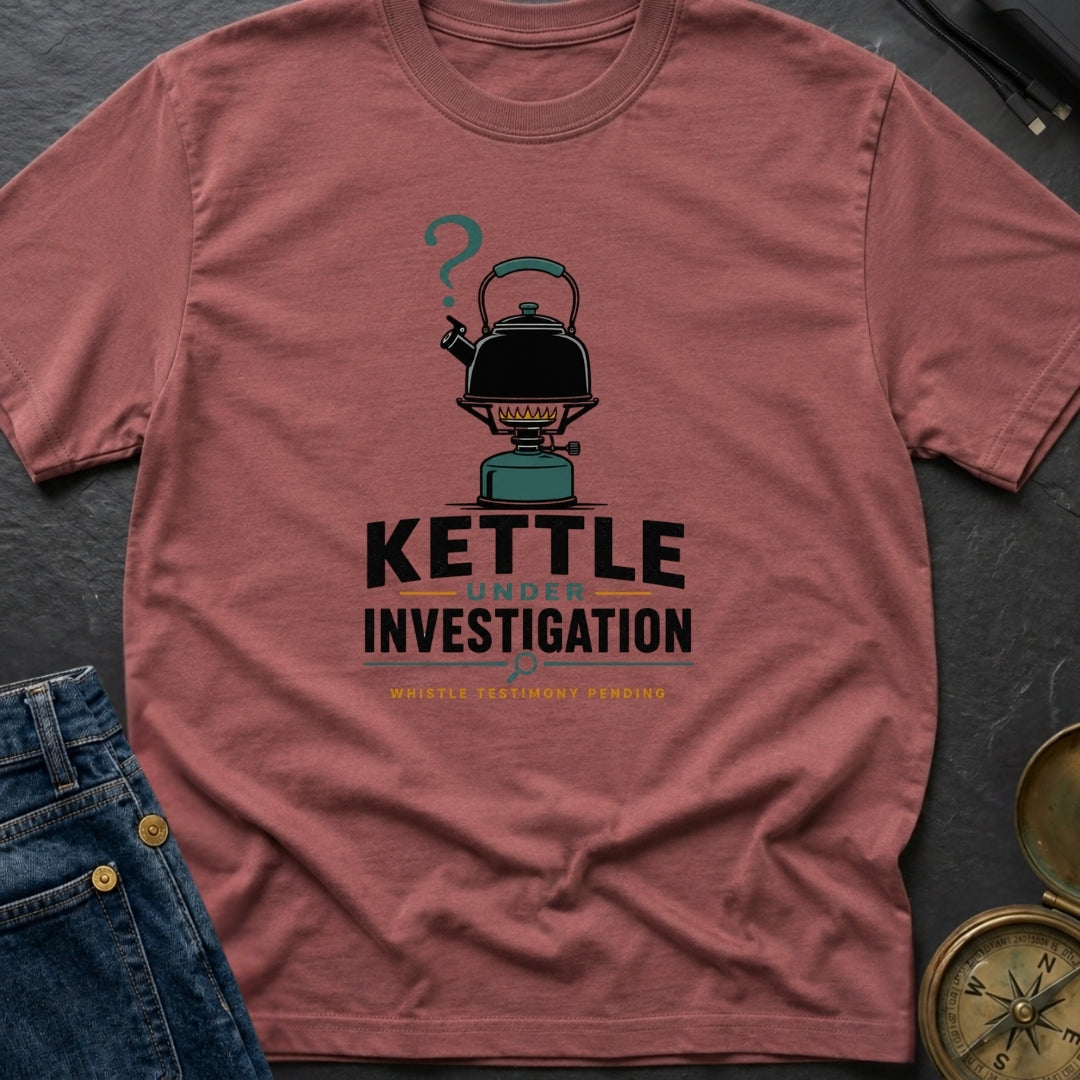 Kettle Under Investigation - T-Shirt