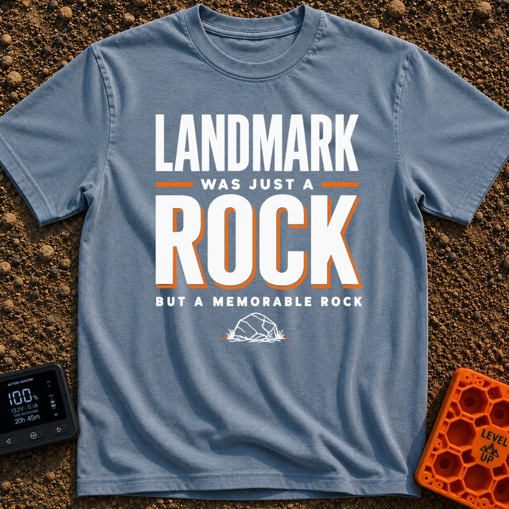 Just A Glorified Rock - T-Shirt in Blue Jean - A typographic design reading "LANDMARK WAS JUST A ROCK BUT A MEMORABLE...