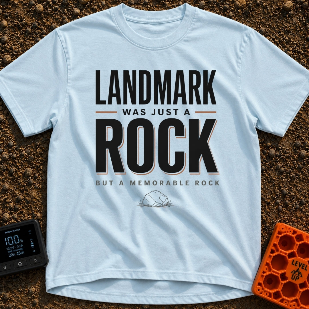 Just A Glorified Rock - T-Shirt in Chambray - A typographic design reading "LANDMARK WAS JUST A ROCK BUT A MEMORABLE...