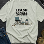 Leash Tangle Leadership - T-Shirt