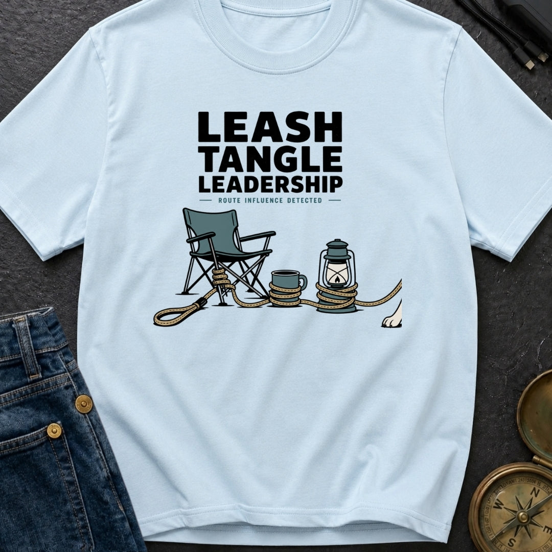 Leash Tangle Leadership - T-Shirt