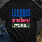 Leashes And Low Signal - T-Shirt