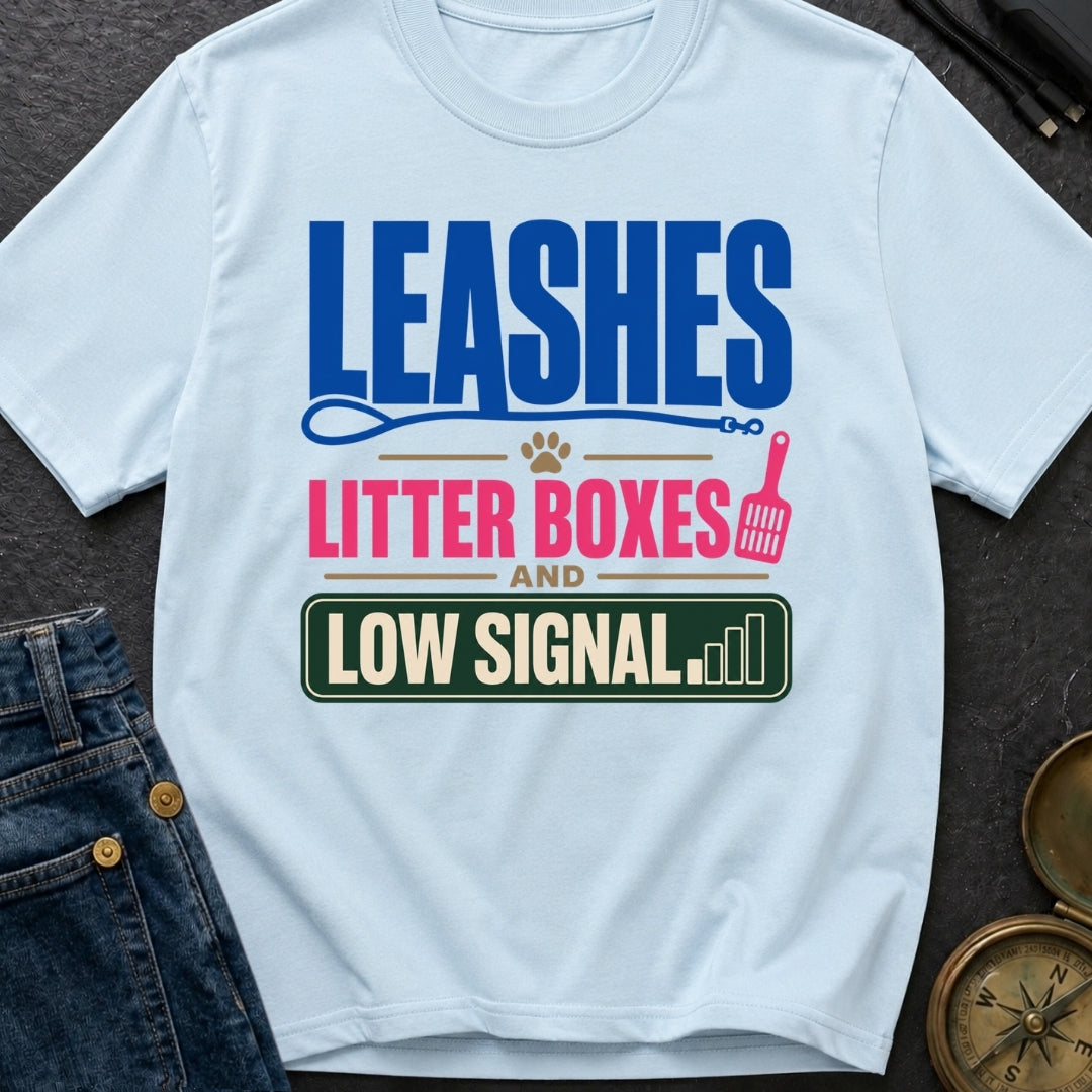 Leashes And Low Signal - T-Shirt