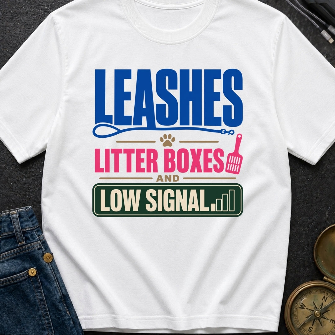 Leashes And Low Signal - T-Shirt