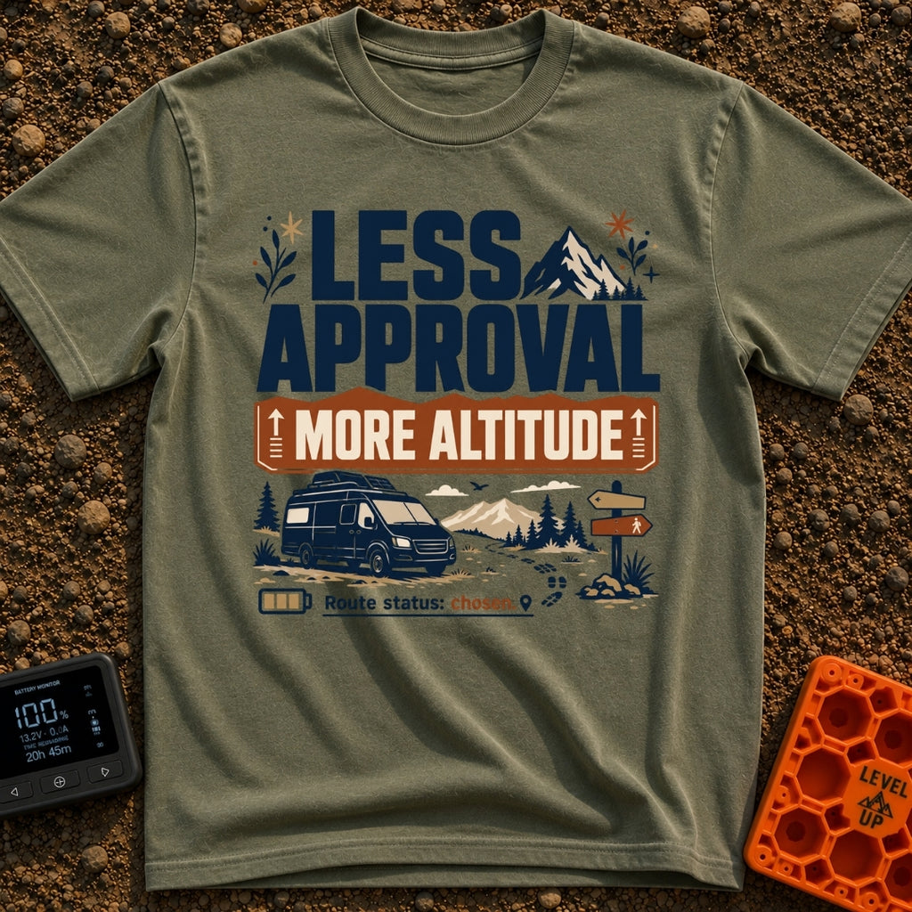 Altitude Over Approval - T-Shirt in Moss - A typographic and illustrated design featuring the text "LESS APPROVAL MORE...