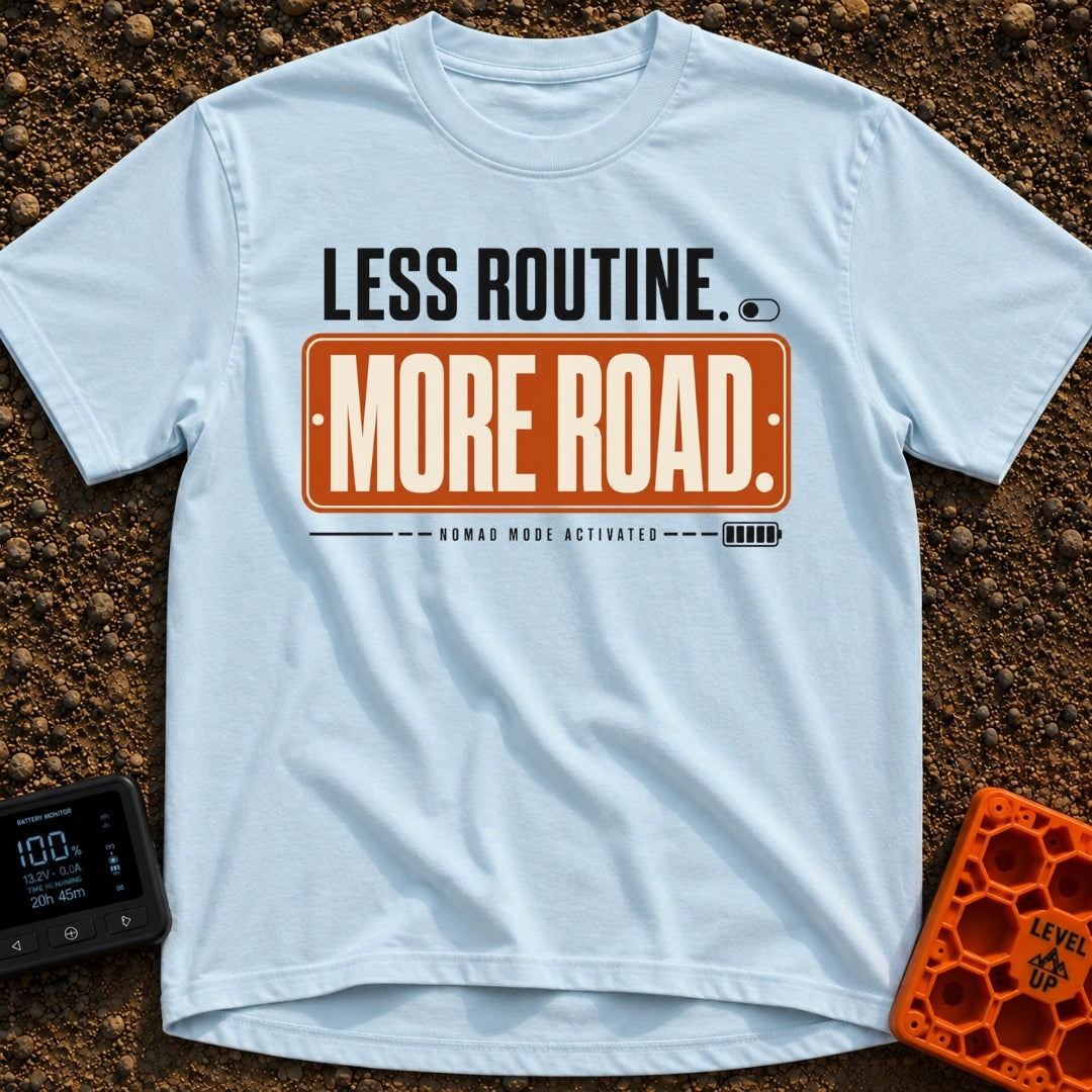 Nomad Mode Activated - T-Shirt in Chambray - A typographic design featuring the text "LESS ROUTINE." next to a toggle...
