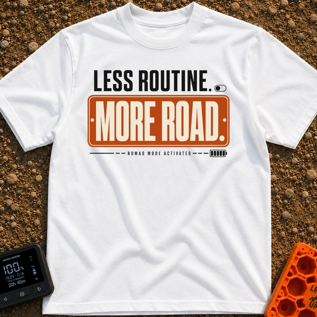 Nomad Mode Activated - T-Shirt in White - A typographic design featuring the text "LESS ROUTINE." next to a toggle...