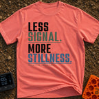 Less Bars More Stars - T-Shirt in Watermelon - A text-based design featuring the stacked phrases 'LESS SIGNAL.' and 'MORE...