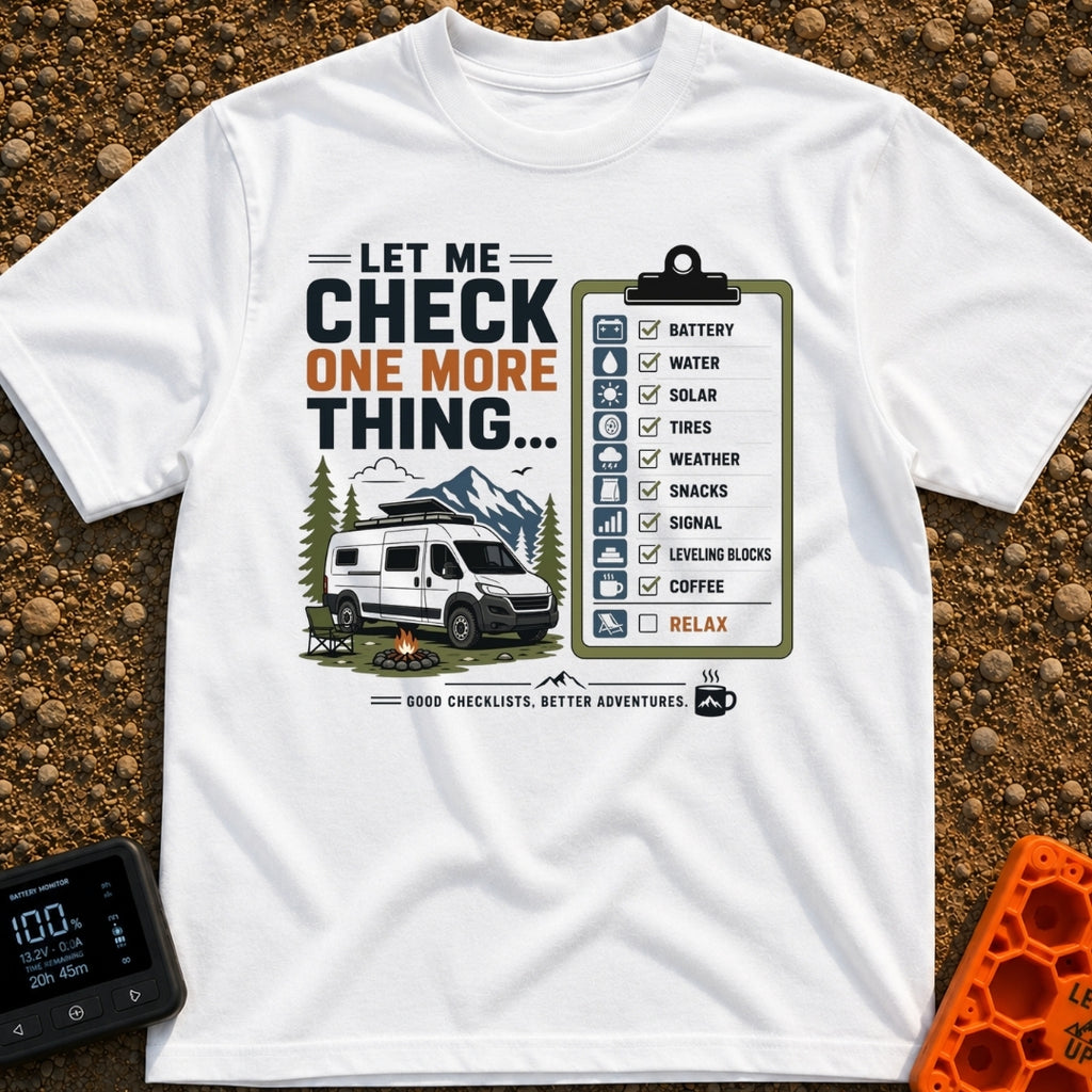 Just One More Check - T-Shirt in White - A graphic featuring a white camper van parked by a campfire and camp chair with...