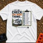 Just One More Check - T-Shirt in White - A graphic featuring a white camper van parked by a campfire and camp chair with...
