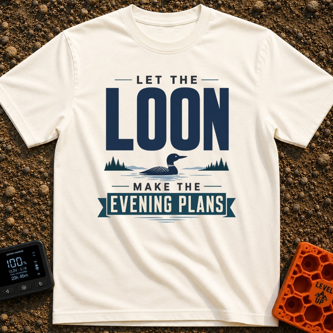 Let The Loon Decide - T-Shirt in Ivory - A typographic design reading 'LET THE LOON MAKE THE EVENING PLANS' with the word...