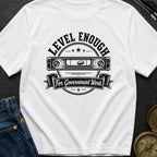 Looks Level To Me - T-Shirt