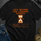 Escape The Loading Screen - T-Shirt