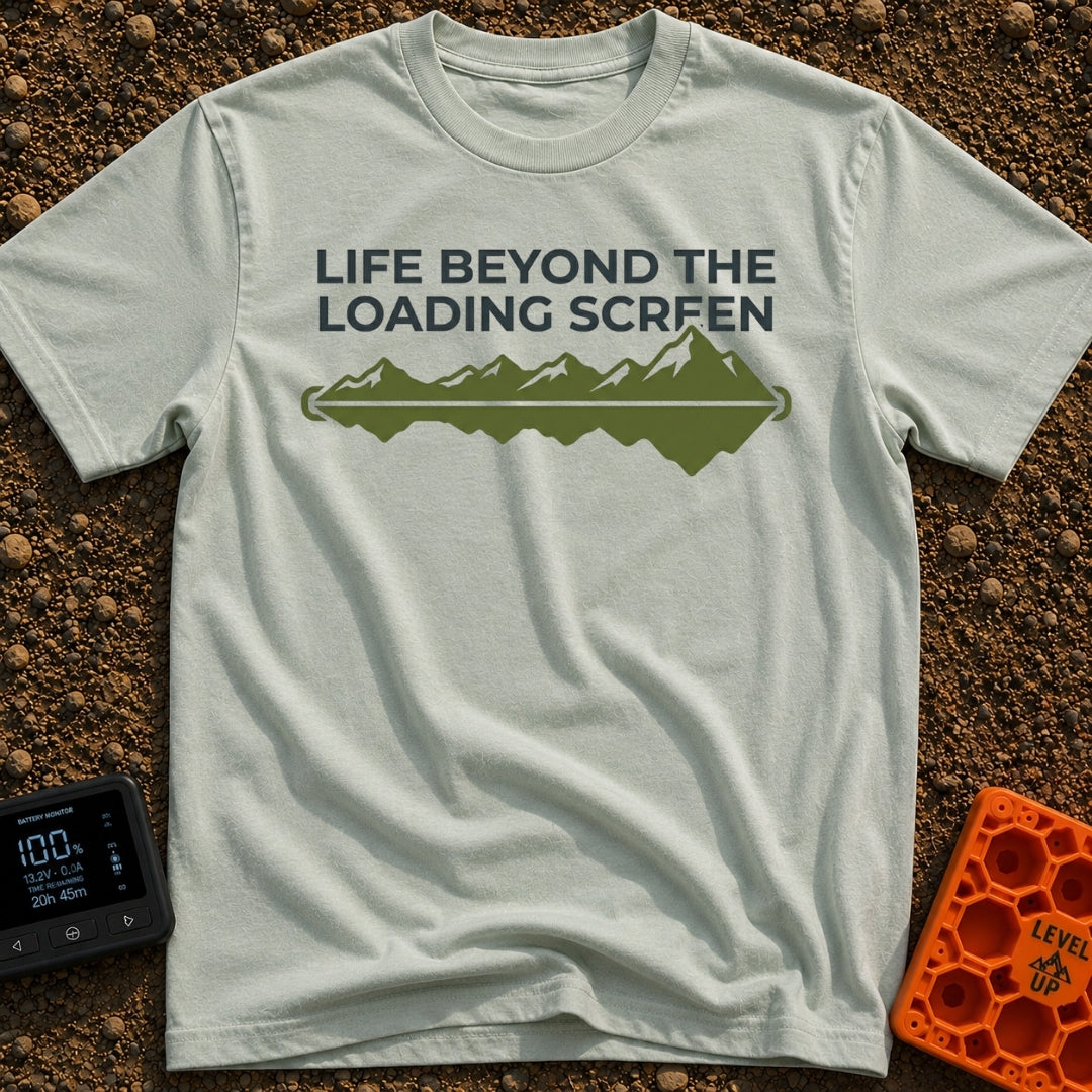 Outside Is Loading - T-Shirt in Bay - The design features the text "LIFE BEYOND THE LOADING SCREEN" above a green graphic...