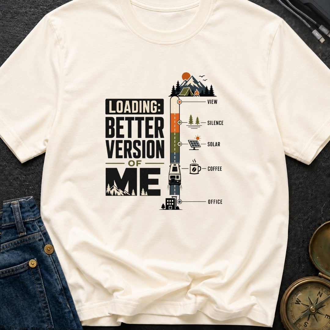 Better Version Loading - T-Shirt