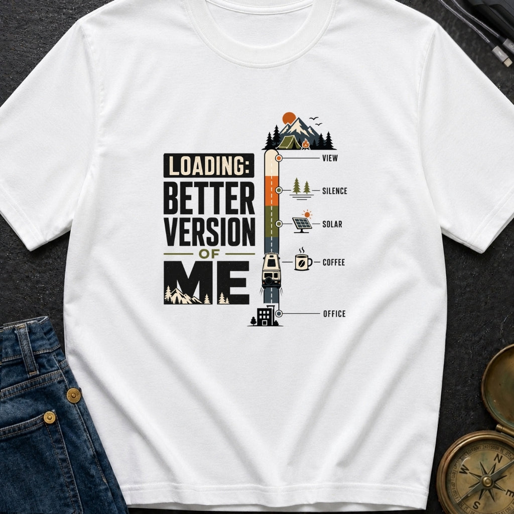 Better Version Loading - T-Shirt
