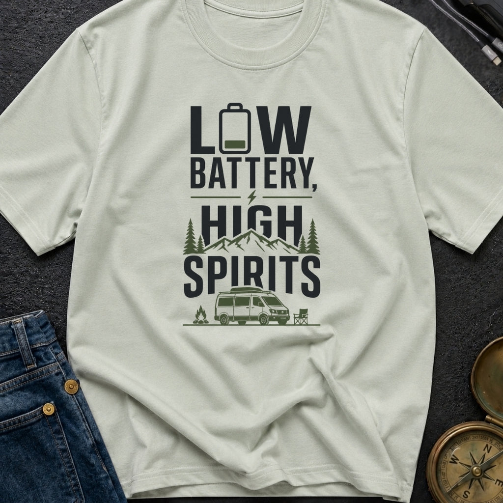 Low Battery High Spirits - T-Shirt