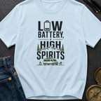 Low Battery High Spirits - T-Shirt