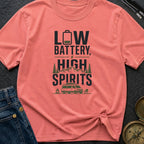 Low Battery High Spirits - T-Shirt