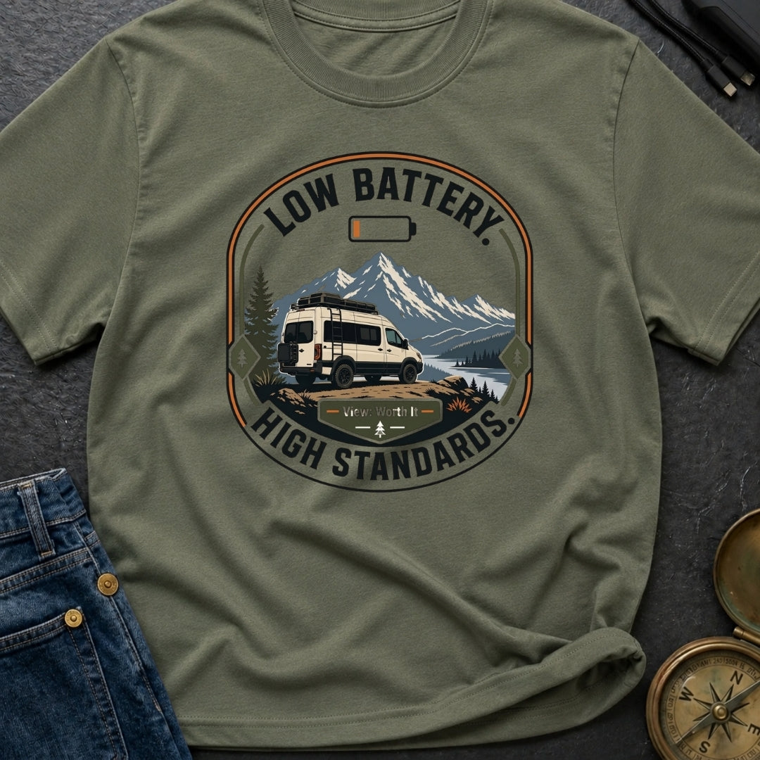 Low Battery High Standards - T-Shirt