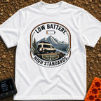 Low Battery High Standards - T-Shirt in White - A badge-style graphic featuring a white camper van parked on a dirt...