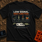 Low Signal High Function - T-Shirt in Black - A graphic resembling a digital dashboard with text reading "LOW SIGNAL....