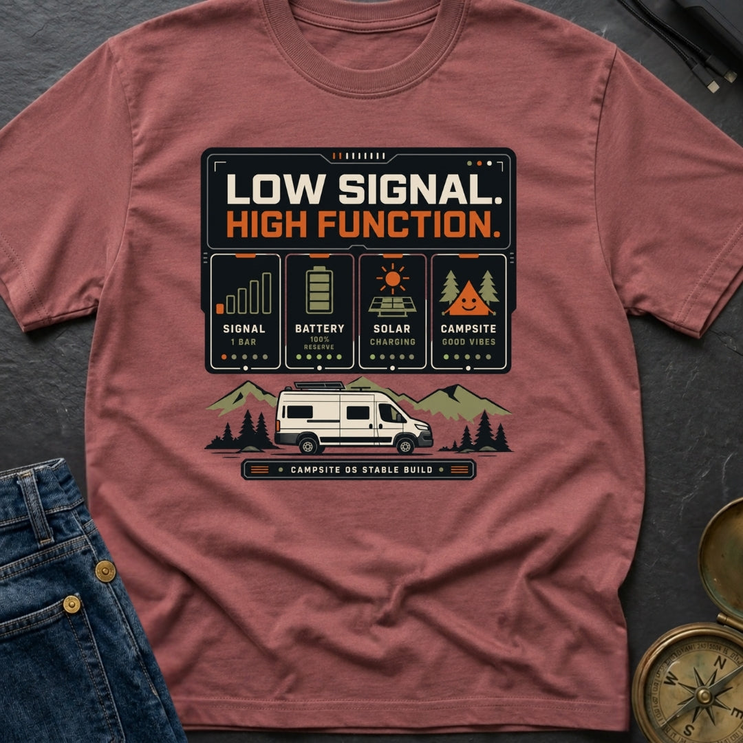 Low Signal High Function - T-Shirt