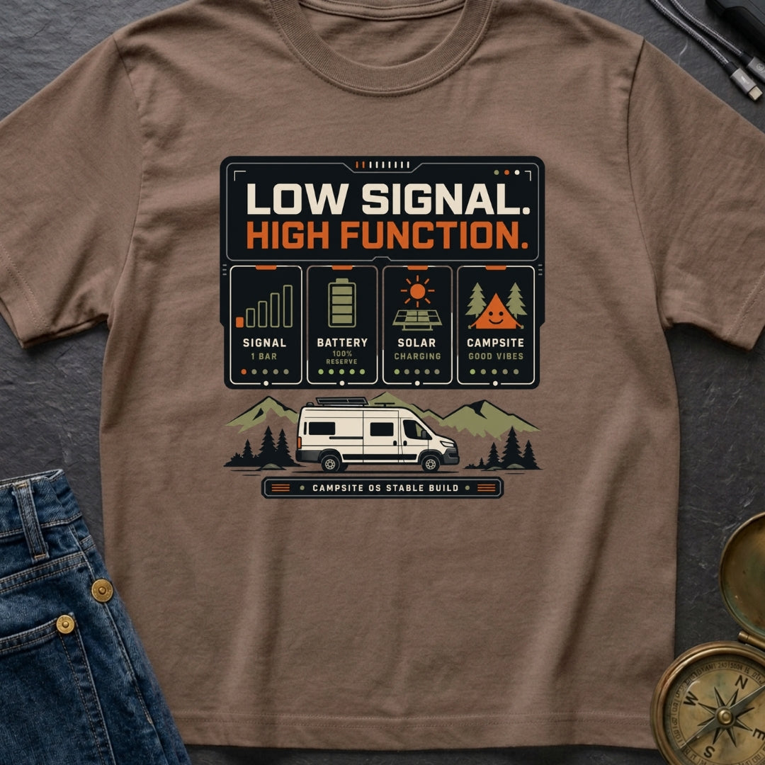 Low Signal High Function - T-Shirt