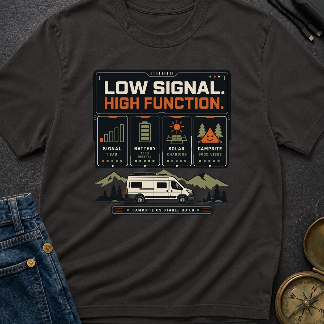 Low Signal High Function - T-Shirt
