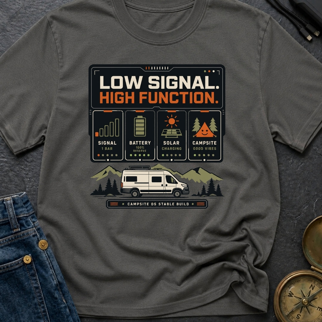 Low Signal High Function - T-Shirt