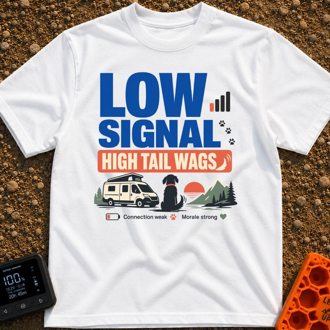 Low Signal Tail Wags - T-Shirt in White - The design features bold text reading "LOW SIGNAL HIGH TAIL WAGS" alongside an...