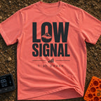 No Signal No Problem - T-Shirt in Watermelon - The design features the words "LOW SIGNAL" in large, bold typography, with...