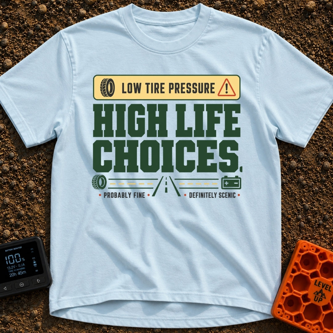 Low Pressure High Life - T-Shirt in Chambray - A text-based graphic featuring a yellow banner with "LOW TIRE PRESSURE"...