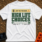 Low Pressure High Life - T-Shirt in White - A text-based graphic featuring a yellow banner with "LOW TIRE PRESSURE"...