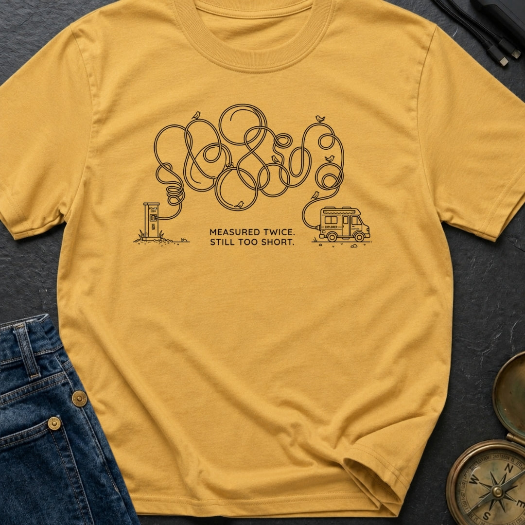 Measured Twice Still Short - T-Shirt