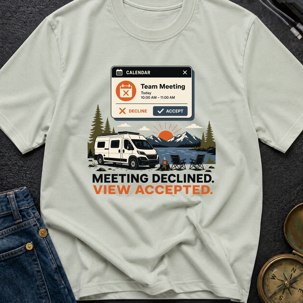 Meeting Declined View Accepted - T-Shirt