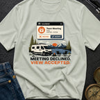 Meeting Declined View Accepted - T-Shirt