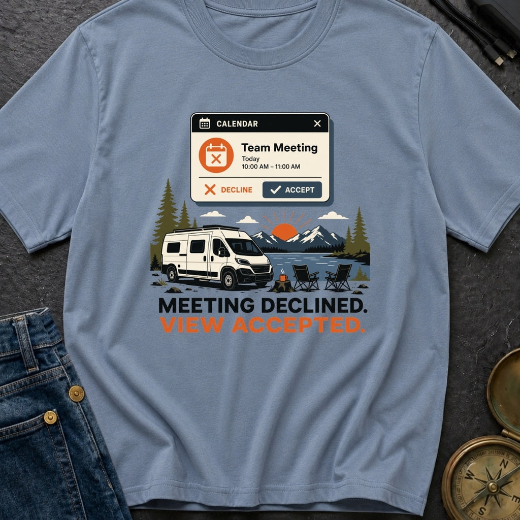 Meeting Declined View Accepted - T-Shirt