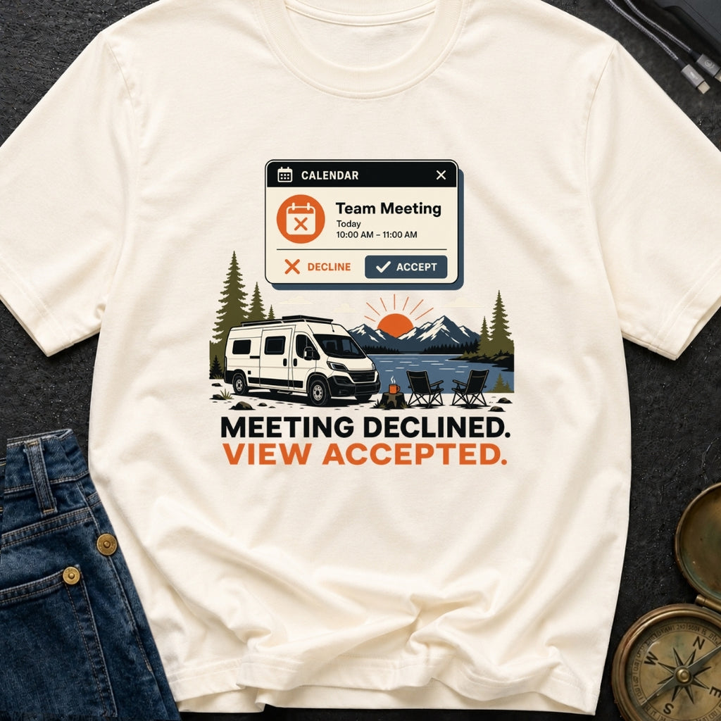 Meeting Declined View Accepted - T-Shirt