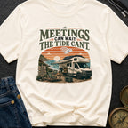 Meetings Can Wait The Tide Can't - T-Shirt