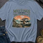 Chasing Tides Not Meetings - T-Shirt
