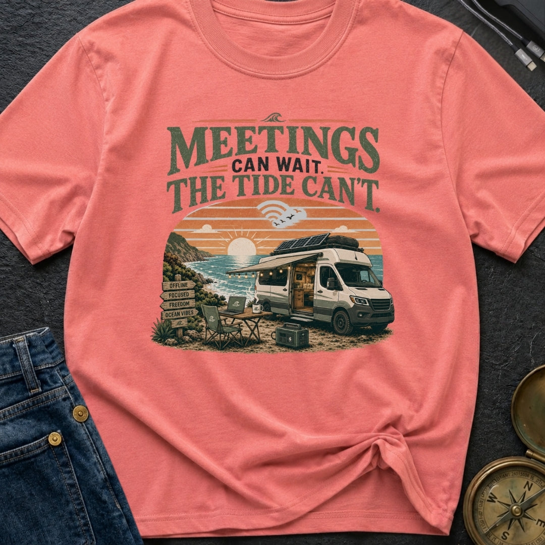 Chasing Tides Not Meetings - T-Shirt