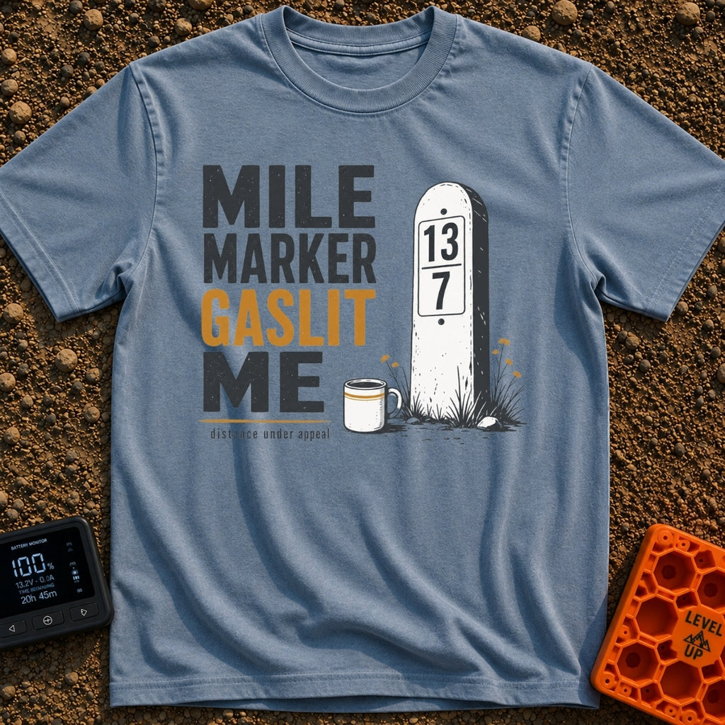 Mile Marker Mystique - T-Shirt in Blue Jean - The design features the text "MILE MARKER GASLIT ME" and "distance under...