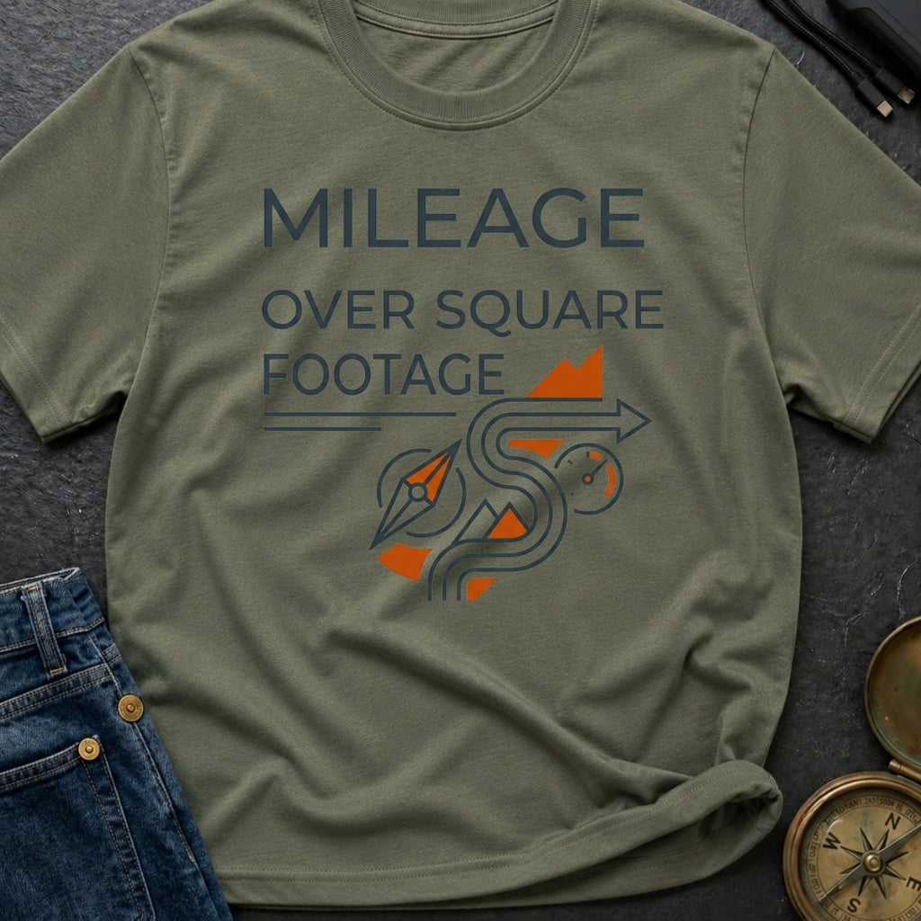 Miles Over Square Feet - T-Shirt
