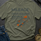 Miles Over Square Feet - T-Shirt
