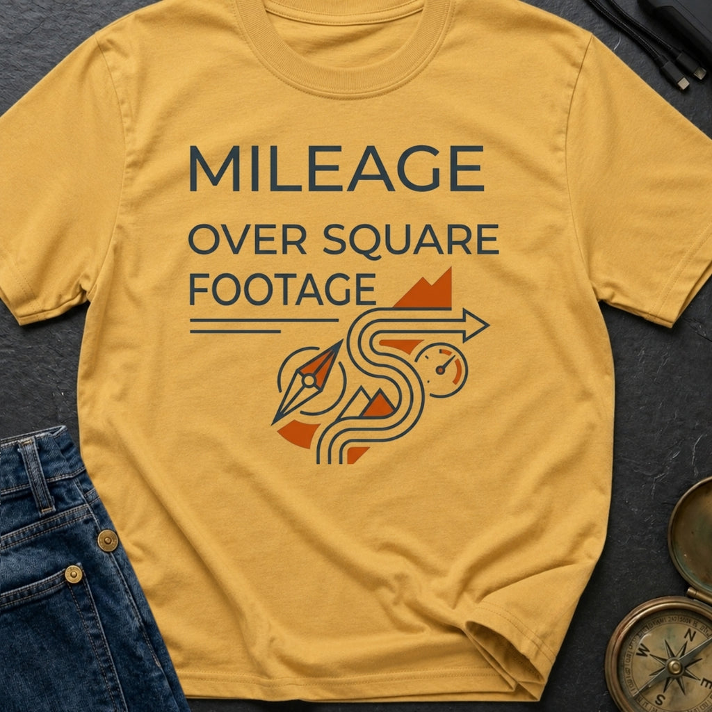 Miles Over Square Feet - T-Shirt